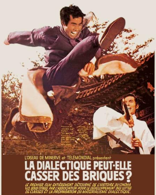 La dialectique peut-elle casser des briques? FROM IMDB